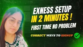 Create Exness Account on Mobile & PC | Beginner's Guide to Forex Trading