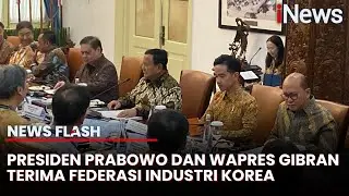 Presiden Prabowo Didampingi Wapres Gibran Terima Federasi Industri Korea di Istana | News Flash