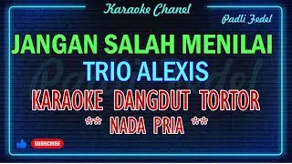 JANGAN SALAH MENILAI KARAOKE DANGDUT TOTOR NADA PRIA