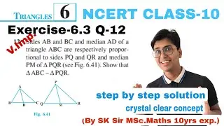 Q-12 Ex-6.3 🔥TRIANGLE NCERT SOLUTION CLASS10 (By SK Sir MSc Maths 10 yrs exp.)#maths