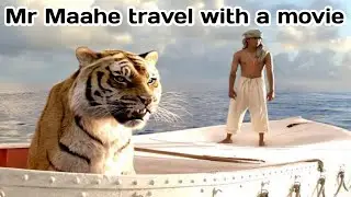 Life of pi | travel with a movie | Mr Maahe