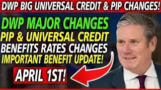 🚨 BREAKING: DWP Confirms Major Universal Credit & PIP Changes from April &ndash; Full Details!