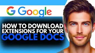 How to Use Extensions for Google Docs