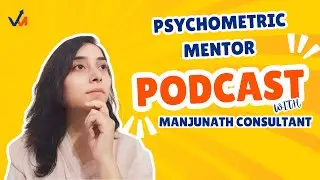 Vaani Media Podcast- Insights from a Competent Psychometric Assessor & Mentor - Manjunath Consultant