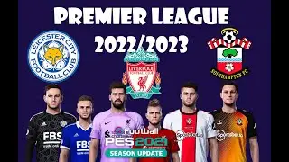 Leicester, Liverpool & Southampton 2022/23 Kits Atualização Update Efootball PES 2021