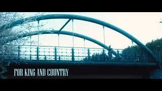 For King and Country | Official Film