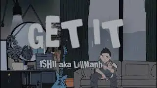 Get It / Ishii / 37 SOUND (Official Lyric Video)