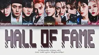 (KARAOKE) STRAY KIDS 「 Hall of Fame 」 [9 Members ver.] (Color Coded Lyrics Han|Rom|Eng)