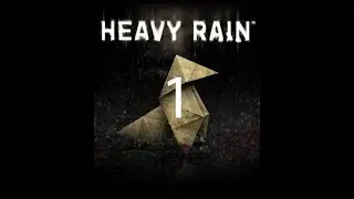 I'M A TERRIBLE FATHER: Heavy Rain #1