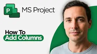 How to Add Columns in Microsoft Project (2026 Full Guide)