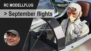 RC Modellflug - Fantastische Septemberfl&uuml;ge