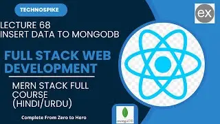 Lecture 68 | Mastering Full Stack Web Development: Inserting Data into MongoDB from Node.js | 2025