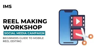 Reel Making Workshop | Social Media Training | Twitter - X | IMS
