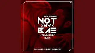 Not my Bae