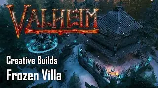 Frozen Villa - Valheim - Creative Builds Series