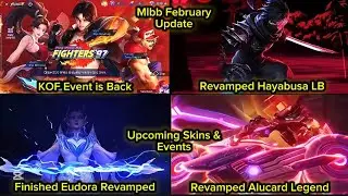 Mlbb February Event Update | Revamped Alucard & Lesley Legend | Golden Month | KOF Event is Back