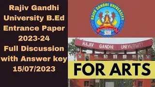 Rajiv Gandhi University (RGU) B.Ed Entrance 2023-24 Arts Paper || full solution B.Ed Entrance||