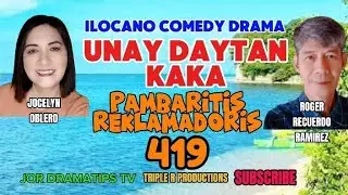 PAMBARITIS REKLAMADORIS#419 #unaydaytankaka #ilocanocomedydrama #tripleR #jordramatipstv 