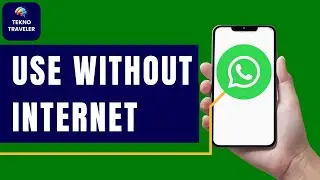 How to Use WhatsApp Without Internet | WhatsApp Offline Tips