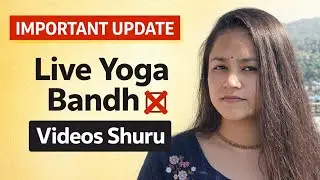 Big Update 🔴 365 Days Live Yoga Bandh 💔 Daily Yoga Videos Shuru 🙂