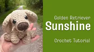 Sunshine! A cute golden retriever puppy. | Amigurumi | Crochet Tutorial