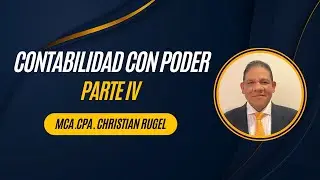 CONTABILIDAD CON PODER - PARTE IV #reels #contadores #empresas