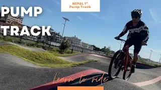 Nepal Pump Track | Learning the Moves | Flow &  Positioning | Watch 1st & last clip to C difference 