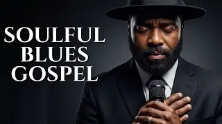 Worship Songs Gospel Blues for Deep Prayer  (Inspired by Brandon Lake Playlist)