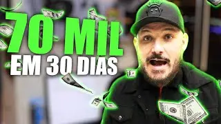 R$ 70.000 EM 1 M&Ecirc;S! Como eu fiz ISSO!