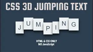 CSS 3D Jumping Text Animation - HTML and CSS Only