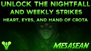 Destiny. Dark Below. Eyes, Hand and Heart of Crota Quests. Unlock Nightfall and Weekly Heroic's.