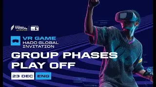 VR Game.Hado Global Invitation | 2 Group Phases & 2 Play offs | Day 1 | English