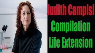 Judith Campisi Compilation | Health and Life Extension
