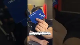 Wise Business Bank Account for Amazon, Shopify and Facebook Ads