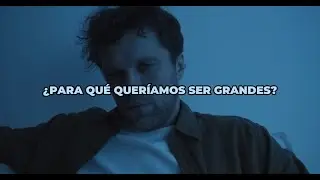 ¿PARA QUÉ QUERÍAMOS SER GRANDES?