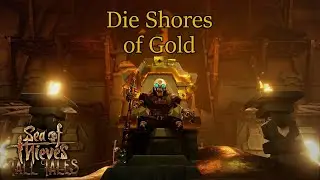 Sea of Thieves - Tall Tales | Die Shores of Gold ☠️ Walkthrough | GERMAN