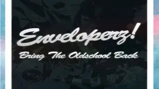 Enveloperz! - Bring The Oldschool Back (Vocal Mix) [HANDS UP]