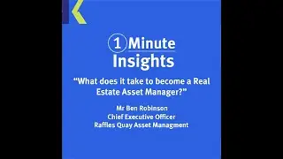 #1MinuteInsights - What does it take to become a Real Estate Asset Manager?