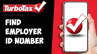 Where Do I Find My Employer ID Number(EIN) On TurboTax? (2024)