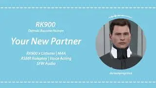 ASMR | DBH - RK900 x Listener - Your New Partner [M4A] [First Meeting]
