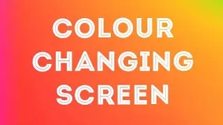 Colour Changing Screen Mood Light Smooth Relaxing Screensaver