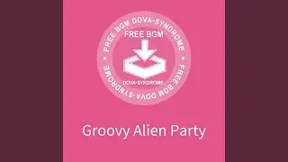 Groovy Alien Party