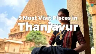 5 Best Places to Visit in Thanjavur | Thanjavur Tourist Places | Telugu Bucket