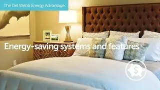 Del Webb Energy Advantage | Built for Comfort, Designed to Save