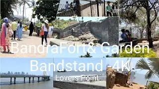 BandraFort & Garden - Bandstand -4K ( Lovers Point)
