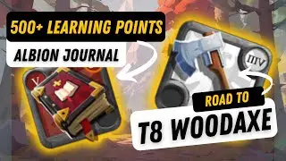 Need Learning Points? I Got 500+ from Albion Journals on My Way to T8 Woodaxe | Albion Online | #8