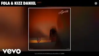 FOLA, Kizz Daniel - lost (Official Audio)