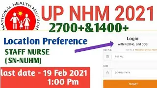 Up Nhm 2700+&1400+ Staff Nurse (SN-NUHM) Location Preference 2021