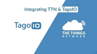 Creating a LoRa TTN Integration