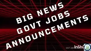 New Government Jobs Announcements | Government Jobs | Govt Jobs 2026 | Latest Govt Jobs